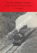 The West Somerset Railway  by CLINKER, C.R. & AREND, Christopher van der